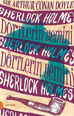 Sherlock Holmes 5 - Dörtlerin Yemini - Sir Arthur Conan Doyle - Portakal Kitap