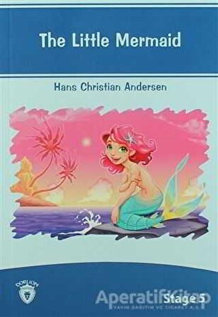 The Little Mermaid İngilizce Hikayeler Stage 5 - Hans Christian Andersen - Dorlion Yayınevi