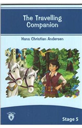 The Travelling Companion İngilizce Hikayeler Stage 5 - Hans Christian Andersen - Dorlion Yayınevi