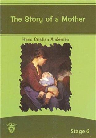 The Story Of A Mother / Stage 6 / Hans Christian Andersen