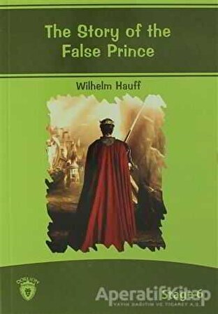 The Story Of The False Prince İngilizce Hikayeler Stage 6 - Wilhelm Hauff - Dorlion Yayınevi