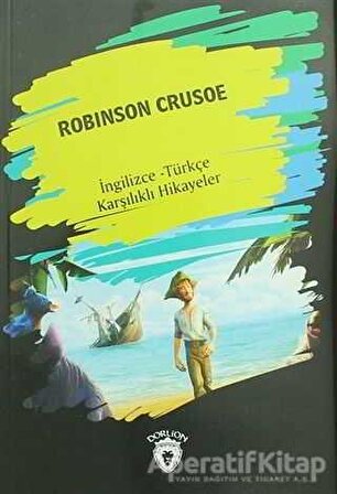 Robinson Crusoe (İngilizce Türkçe Karşılıklı Hikayeler) - Kolektif - Dorlion Yayınevi