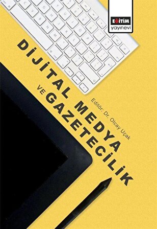 Dijital Medya ve Gazetecilik / Kolektif