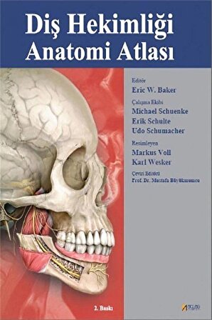 Diş Hekimliği Anatomi Atlası / Prof. Dr. Mustafa Büyükmumcu