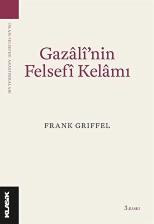 Gazali'nin Felsefi Kelamı / Frank Griffel