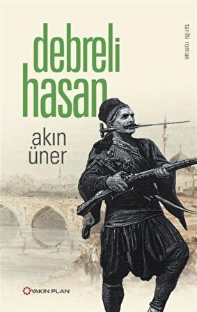 Debreli Hasan / Akın Üner
