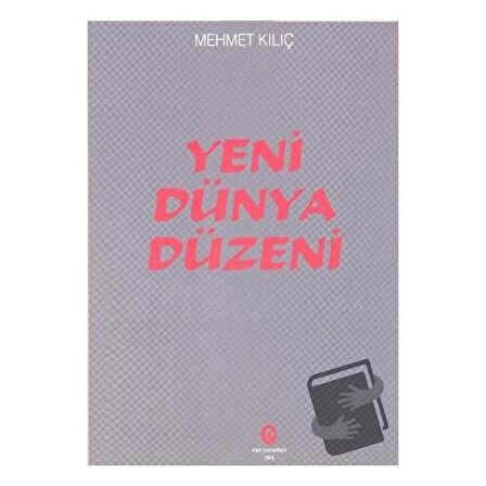 Yeni Dünya Düzeni / Can Yayınları (Ali Adil Atalay) / Mehmet Kılıç