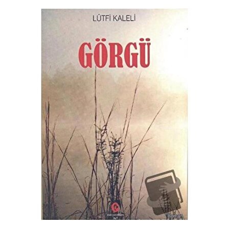 Görgü / Can Yayınları (Ali Adil Atalay) / Lütfi Kaleli