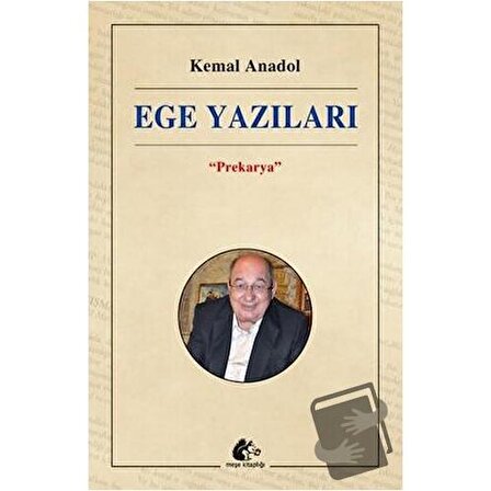 Ege Yazıları "Prekarya" / Meşe Kitaplığı / Kemal Anadol