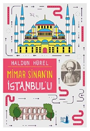 Mimar Sinan’ın İstanbul’u - Haldun Hürel - Büyülü Fener Yayınları