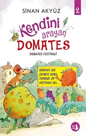 Domates Festivali - Kendini Arayan Domates 2 - Sinan Akyüz - Büyülü Fener Yayınları