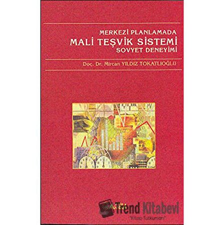 Merkezi Planlamada Mali Teşvik Sistemi  Sovyet Deneyimi / Alfa Aktüel Yayınları /