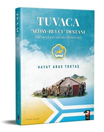 Tuvaca - Alday-Buuçu Destanı (Metin-Çeviri-Adlar-Sözvarlığı)