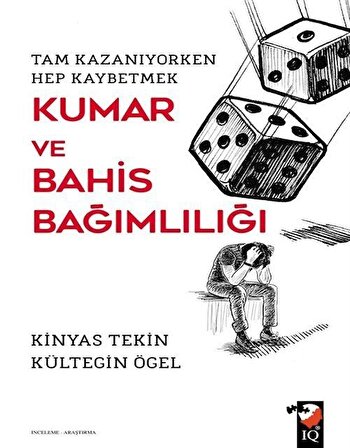 Kumar ve Bahis Bağımlılığı / Prof. Dr. Kültegin Ögel