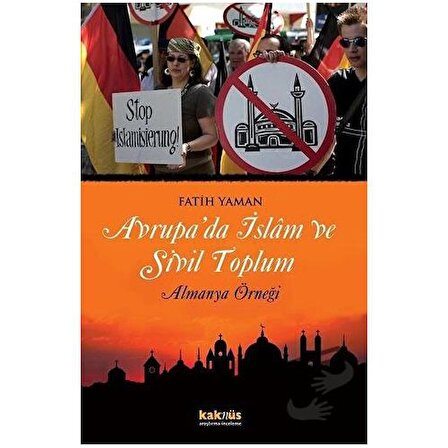 Avrupa’da İslam ve Sivil Toplum / Kaknüs Yayınları / Fatih Yaman