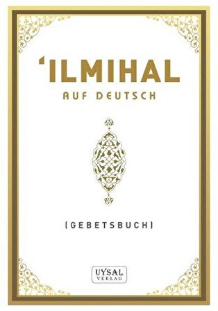 İlmihal (Almanca) / Mürşide Uysal