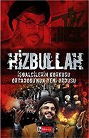 Hizbullah / İşgalcilerin Korkusu Ortadoğu'nun Yeni Ordusu / Mehmet Ali Soydan