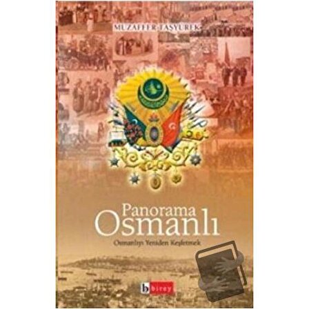 Panorama Osmanlı / Birey Yayıncılık / Muzaffer Taşyürek