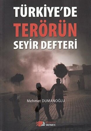 Türkiye’de Terörün Seyir Defteri