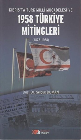 Kıbrıs'ta Türk Milli Mücadelesi ve 1958 Türkiye Mitingleri