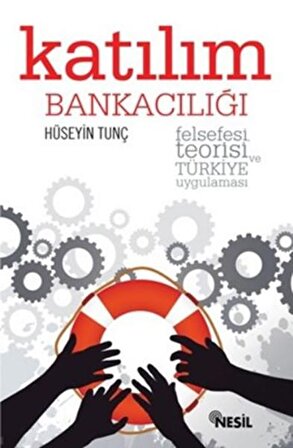 Katılım Bankacılığı - Hüseyin Tunç - Nesil Yayınları