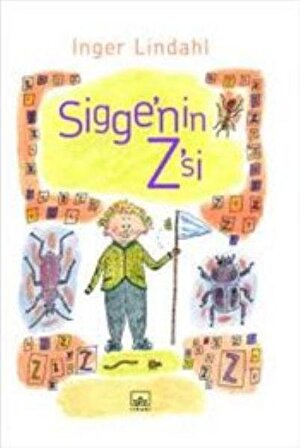 Sigge’nin Z’si - Inger Lindahl - İthaki Yayınları