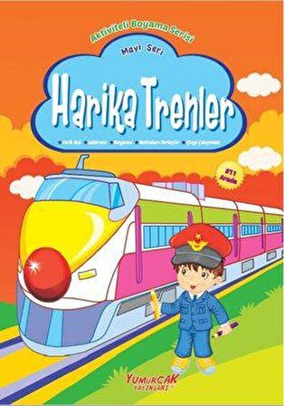 Harika Trenler - Mavi Seri - Kolektif - Yumurcak Yayınları