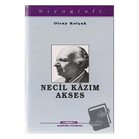 Necil Kazım Akses / Kastaş Yayınları / Olcay Kolçak