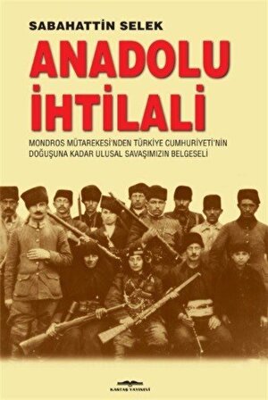 Anadolu İhtilali / Sabahattin Selek