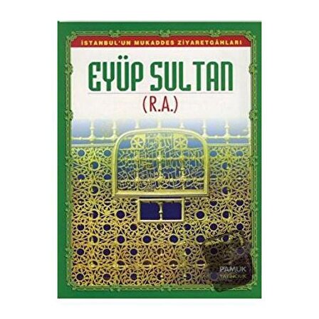 Eyüp Sultan (Evliya 011) / Pamuk Yayıncılık / Derleme