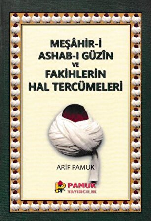 Meşahir-i Ashab-ı Güzin ve Fakihlerin Hal Tercümeleri