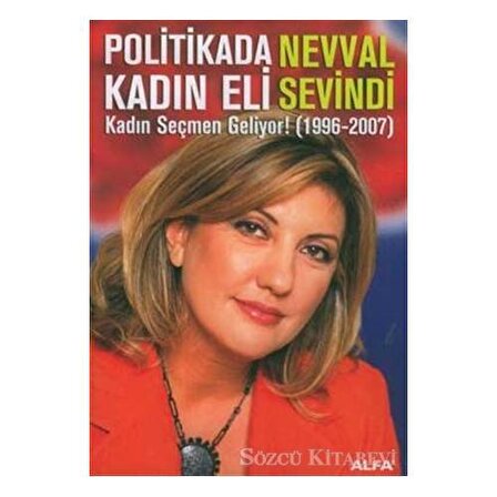 Politikada Kadın Eli  Kadın Seçmen Geliyor! (1996 2007)