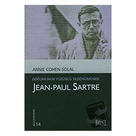 Jean Paul Sartre / Dost Kitabevi Yayınları / Annie Cohen Solal