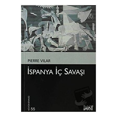 İspanya İç Savaşı / Dost Kitabevi Yayınları / Pierre Vilar