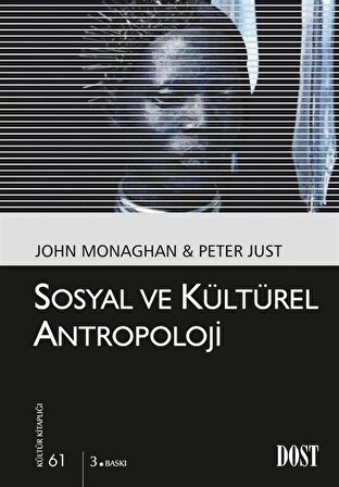Sosyal ve Kültürel Antropoloji (Kültür Kitaplığı 61) / John Monaghan