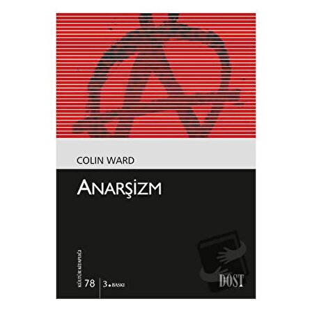 Anarşizm / Dost Kitabevi Yayınları / Colin Ward