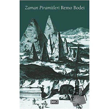 Zaman Piramitleri / Dost Kitabevi Yayınları / Remo Bodei