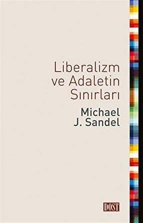 Liberalizm ve Adaletin Sınırları / Michael J. Sandel