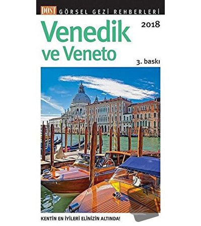 Venedik ve Veneto Görsel Gezi Rehberi / Dost Kitabevi Yayınları / Kolektif