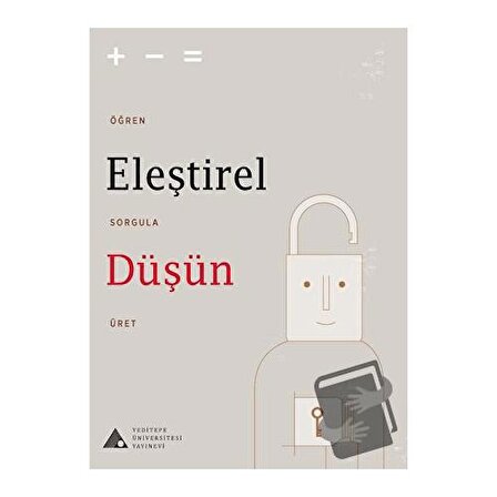 Eleştirel Düşün / Yeditepe Üniversitesi Yayınevi / Alper Bayazıt,Aysun