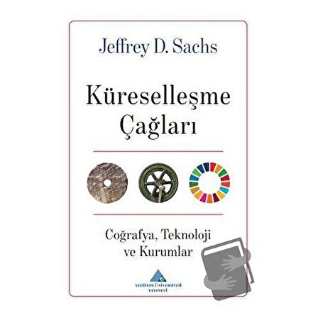 Küreselleşme Çağları / Yeditepe Üniversitesi Yayınevi / Jeffrey D. Sachs