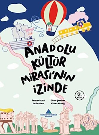 Anadolu Kültür Mirası’nın İzinde