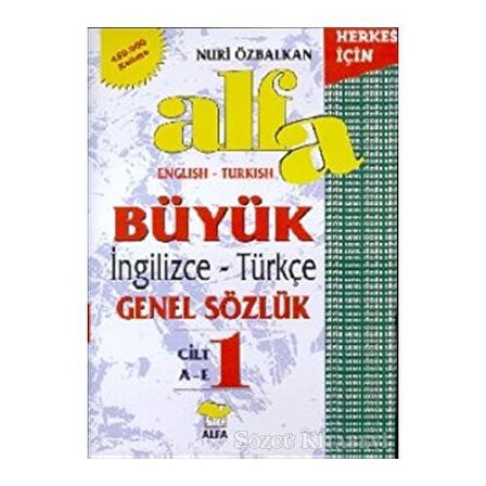 Alfa Büyük İngilizce Türkçe Genel Sözlük (3 Cilt Takım) 450.000 Kelime