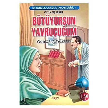 Büyüyorsun Yavrucuğum / Akçağ Yayınları / Osman Çeviksoy