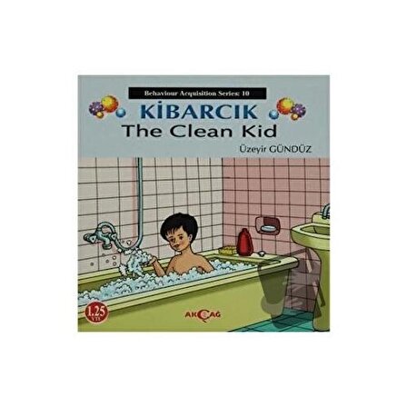 Kibarcık The Clean Kid / Akçağ Yayınları / Üzeyir Gündüz