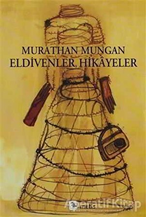Eldivenler Hikayeler - Murathan Mungan - Metis Yayınları