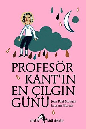 Küçük Filozoflar Dizisi 1 - Profesör Kant'ın En Çılgın Günü
