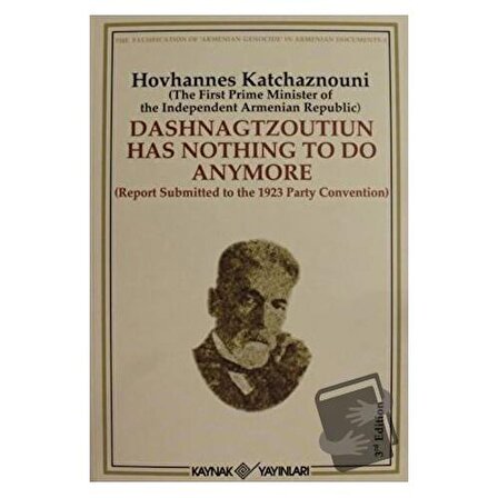 Dashnagtzoutiun Has Nothing to do Anymore / Kaynak Yayınları / Hovhannes Katchaznouni