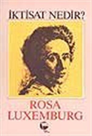 İktisat Nedir? / Rosa Luxemburg