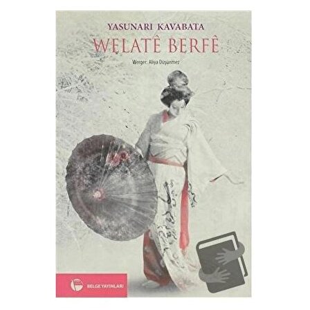Welate Berfe / Belge Yayınları / Yasunari Kavabata